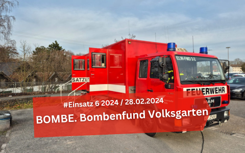 # Einsatz 06.2024 – BOMBE. Volksgarten